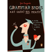 Grammar Snobs Are Great Big Meanies: A Guide to Language for Fun and Spite