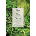 Her We Serve