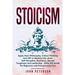 Stoicism: Apply Stoic Philosophy, Critical Thinking and CBT in Modern Life, Grow Self-Discipline, Resilience, Mental Toughness a