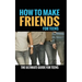 How to Make Friends: The Ultimate Guide for Teens