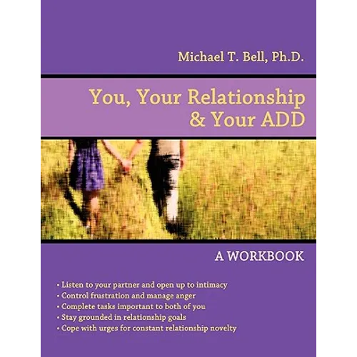 You, Your Relationship & Your ADD: A Workbook