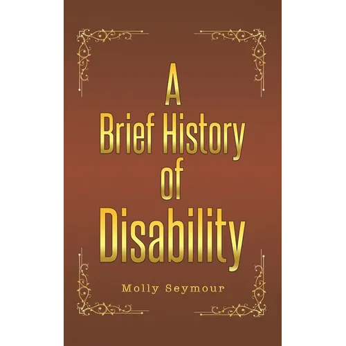 A Brief History of Disability