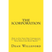 The iCorporation: How to Use Your Own Corporation to Save Taxes, Gain Privacy, Protect Your Assets and Raise Money