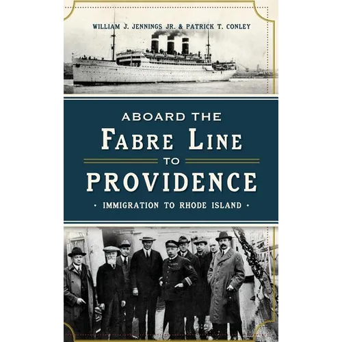 Aboard the Fabre Line to Providence: Immigration to Rhode Island