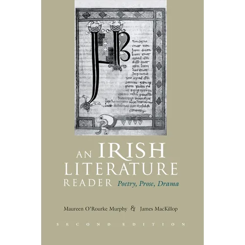An Irish Literature Reader: Poetry, Prose, Drama, Second Edition