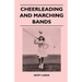 Cheerleading and Marching Bands