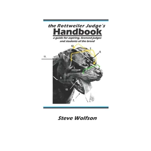 The Rottweiler Judge's Handbook