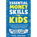 Essential Money Skills for Kids: Fun, Easy Lessons on How to Earn, Save, Spend, and Invest Money with Superhero Confidence