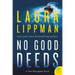 No Good Deeds: A Tess Monaghan Novel