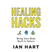 Healing Hacks: Bring Your Body Back to Nature
