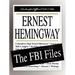 Ernest Hemingway: The FBI Files