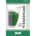 Orthorexia: When Healthy Eating Goes Bad [Large Print 16 Pt Edition]