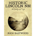 Historic Lincoln NM: The Buildings and People