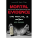 Mortal Evidence: The Forensics Behind Nine Shocking Cases