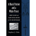 A Black Patriot and a White Priest: André Cailloux and Claude Paschal Maistre in Civil War New Orleans