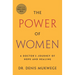 The Power of Women: A Doctor's Journey of Hope and Healing