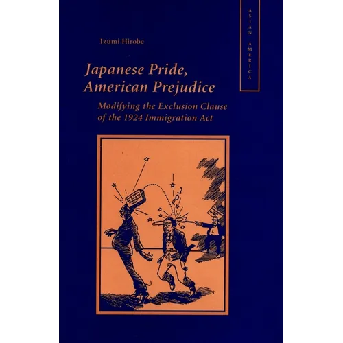Japanese Pride, American Prejudice: Modifying the Exclusion Clause of the 1924 Immigration Law