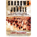 Shadows in the Jungle: The Alamo Scouts Behind Japanese Lines in World War II