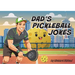 Dad's Pickleball Jokes