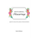 How to Survive a Miscarriage: A guide for women, their partners, friends and families