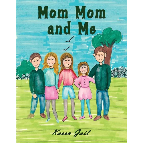 Mom Mom and Me