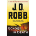 Echoes in Death: An Eve Dallas Novel