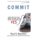 Commit: Transform Your Body and Your Life With the Power of Yes