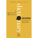 The American Heritage Dictionary of Idioms, Second Edition