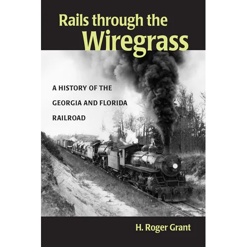 Rails through the Wiregrass
