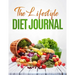 The Lifestyle Diet Journal: A 52 week journal to track your diet and health