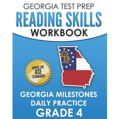 GEORGIA TEST PREP Reading Skills Workbook Georgia Milestones Daily Practice Grade 4: Preparation for the Georgia Milestones English Language Arts Test