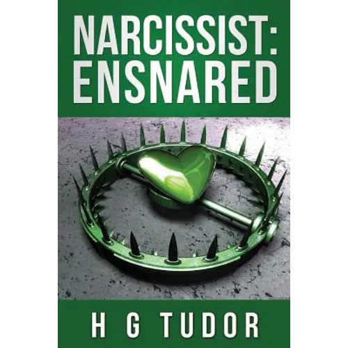 Narcissist: Ensnared