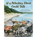 If a Petoskey Stone Could Talk