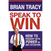 Speak to Win: How to Present with Power in Any Situation