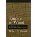 Empire in Wood: A History of the Carpenters' Union