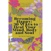 Becoming Happy: 30 Ways To Heal Your Mind, Body and Soul