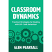 Classroom Dynamics: Practical Strategies for Dealing with Off-Task Behaviour