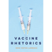 Vaccine Rhetorics