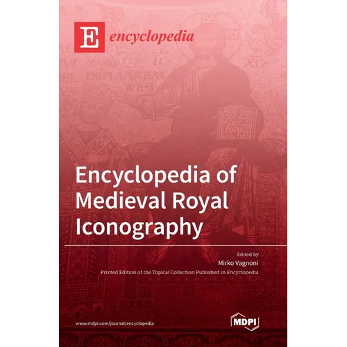 Encyclopedia of Medieval Royal Iconography