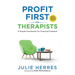 Profit First for Therapists: A Simple Framework for Financial Freedom