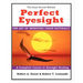 Perfect Eyesight: The Art of Improving Vision Naturally