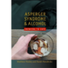 Asperger Syndrome and Alcohol: Drinking to Cope?