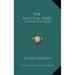 The Mystical State: Its Nature And Phases