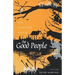 The Good People: New Fairylore Essays