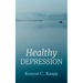 Healthy Depression