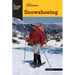 Basic Illustrated Snowshoeing