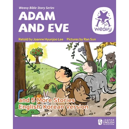 Adam and Eve and 5 More Stories: Weavy Bible Readers Set 1