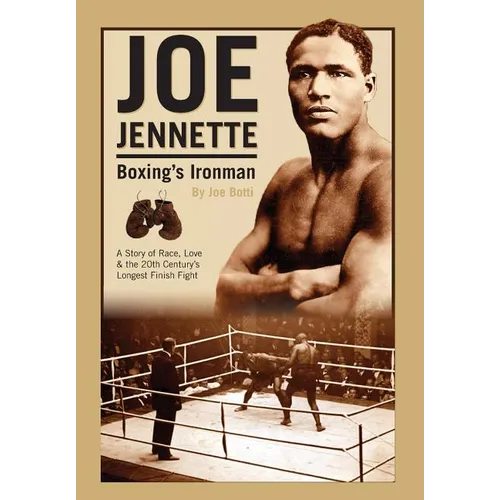 Joe Jennette: Boxing's Ironman