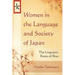 Women in the Language and Society of Japan: The Linguistic Roots of Bias