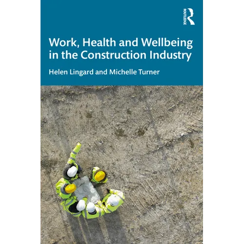 Work, Health and Wellbeing in the Construction Industry